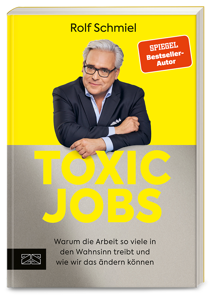 Toxic Jobs Buch von Rolf Schmiel